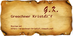 Greschner Kristóf névjegykártya